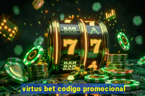 virtus bet codigo promocional